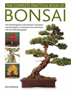 The Complete Practical Book of Bonsai - Norman, Ken