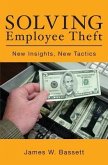 Solving Employee Theft: New Insights, New Tactics