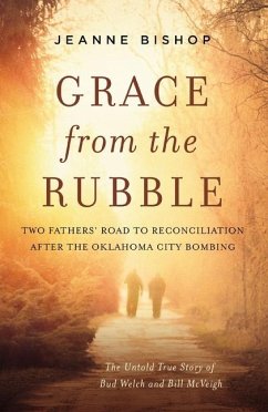 Grace from the Rubble - Bishop, Jeanne