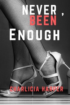 Never, Been Enough - Harper, Charlicia