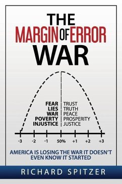 The Margin of Error War: America is Losing the War It Doesn't Even Know It Started - Spitzer, Richard