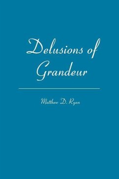 Delusions of Grandeur - Ryan, Matthew D.