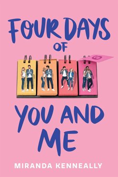 Four Days of You and Me - Kenneally, Miranda