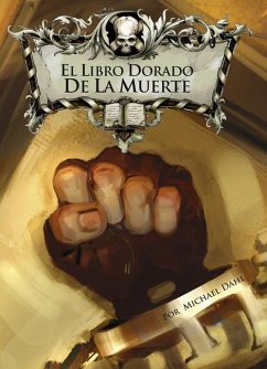 El Libro Dorado de la Muerte - Dahl, Michael