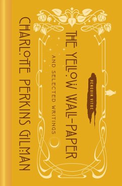 The Yellow Wall-Paper and Selected Writings - Perkins Gilman, Charlotte