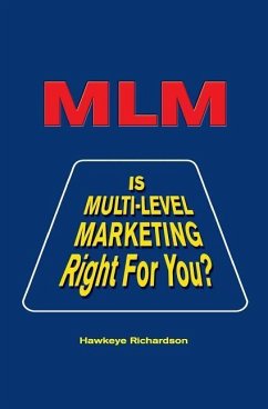 MLM: Is Multi-Level Marketing Right for You? - Richardson, Hawkeye