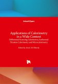 Applications of Calorimetry in a Wide Context