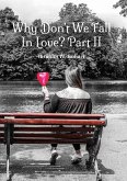 Why Don't We Fall In Love? Part II