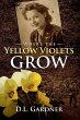 Where the Yellow Violets Grow - Bild 1