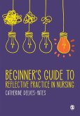 Beginner's Guide to Reflective Practice in Nursing