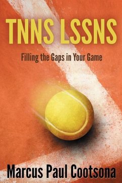 Tnns Lssns: Filling the Gaps in Your Game - Cootsona, Marcus Paul
