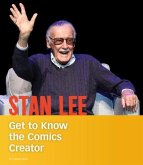 Stan Lee: Get to Know the Comics Creator