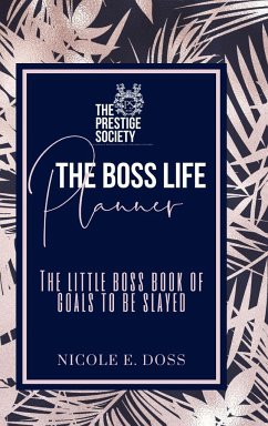 The Boss Life Planner - Doss, Nicole