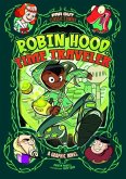 Robin Hood, Time Traveler: A Graphic Novel