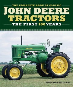 The Complete Book of Classic John Deere Tractors: The First 100 Years - Macmillan, Don