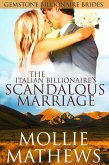 The Italian Billionaire's Scandalous Marriage (Gemstone Billionaires, #1) (eBook, ePUB)