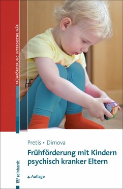 Frühförderung mit Kindern psychisch kranker Eltern (eBook, PDF) - Pretis, Manfred; Dimova, Aleksandra