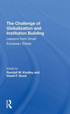 The Challenge Of Globalization And Institution Building (eBook, ePUB) - Kindley, Randall W.; Good, David F