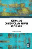 Ageing and Contemporary Female Musicians (eBook, ePUB)
