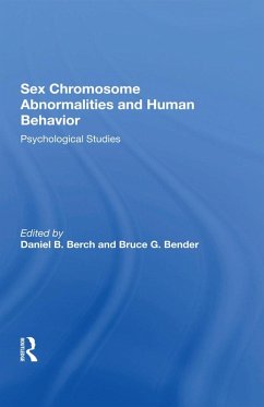 Sex Chromosome Abnormalities And Human Behavior (eBook, ePUB) - Berch, Daniel B; Bender, Bruce G