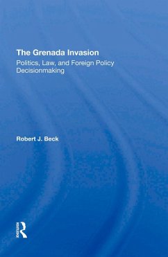 The Grenada Invasion (eBook, ePUB) - Beck, Robert J.