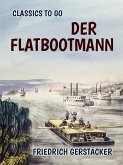 Der Flatbootmann (eBook, ePUB) Der Flatbootmann (eBook, ePUB)