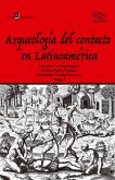 Arqueología Del Contacto En Latinoamérica (eBook, ePUB)
