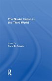 The Soviet Union In The Third World (eBook, PDF)