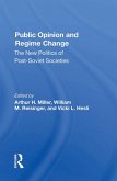 Public Opinion And Regime Change (eBook, PDF) Public Opinion And Regime Change (eBook, PDF)