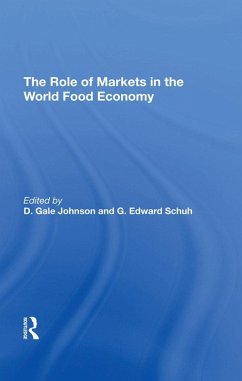 Cover The Role Of Markets In The World Food Economy (eBook, PDF)