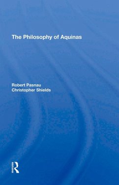 The Philosophy Of Aquinas (eBook, ePUB) - Pasnau, Robert; Shields, Christopher