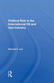 Political Risk In The International Oil And Gas Industry (eBook, PDF)