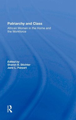 Patriarchy And Class (eBook, PDF) - Stichter, Sharon B; Parpart, Jane