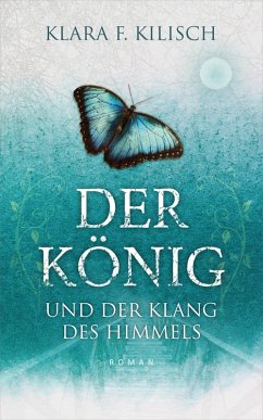 Cover Der König und der Klang des Himmels (eBook, ePUB)