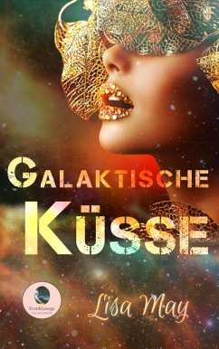 Galaktische Küsse (eBook, ePUB) - May, Lisa