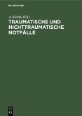 Traumatische und nichttraumatische Notfälle (eBook, PDF)