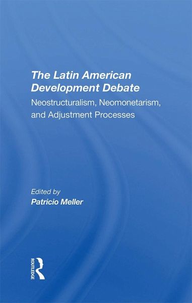The Latin American Development Debate (eBook, PDF) The Latin American Development Debate (eBook, PDF)