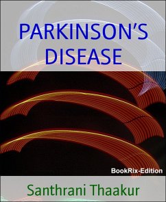 PARKINSON'S DISEASE (eBook, ePUB) - Thaakur, Santhrani