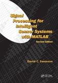 Signal Processing for Intelligent Sensor Systems with MATLAB (eBook, PDF)