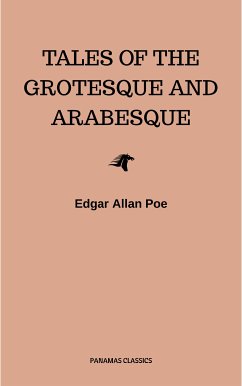 Tales of the Grotesque and Arabesque (eBook, ePUB) - Poe, Edgar Allan