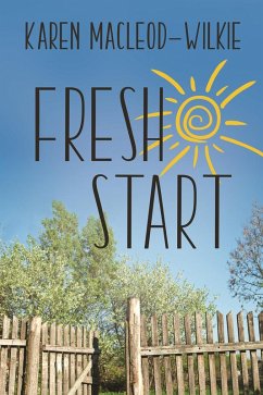 Fresh Start (An Essie's Healing Place Novel, #1) (eBook, ePUB) - MacLeod-Wilkie, Karen