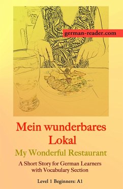 German Reader, Level 1 Beginners (A1): Mein wunderbares Lokal (eBook, ePUB) - Wimmer, Klara