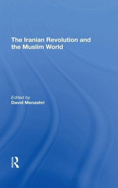 The Iranian Revolution And The Muslim World (eBook, PDF) - Menashri, David