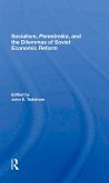 Socialism, Perestroika, And The Dilemmas Of Soviet Economic Reform (eBook, ePUB)