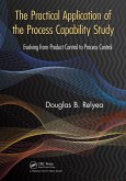 The Practical Application of the Process Capability Study (eBook, PDF)