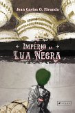 O império da lua negra (eBook, ePUB)