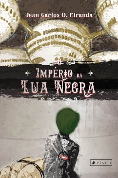 O império da lua negra (eBook, ePUB) - Miranda, Jean Carlos O.