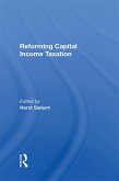 Reforming Capital Income Taxation (eBook, ePUB)