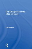 The Emergence Of The Nieo Ideology (eBook, ePUB)