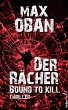 Der Rächer - Bound to kill. Thriller... - Bild 1